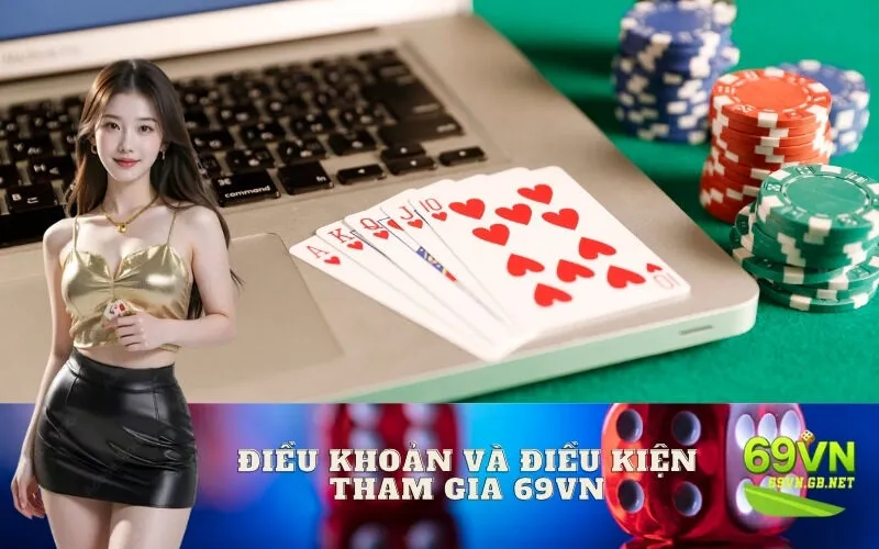Điều khoản và điều kiện tham gia 69VN